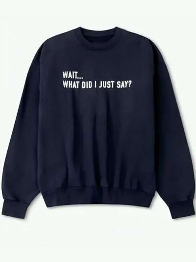 The View 2026 Sara Haines Wait, What Did I Just Say Sweatshirt