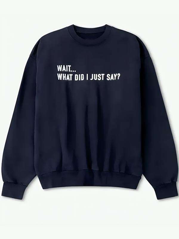 The View 2026 Sara Haines Wait, What Did I Just Say Sweatshirt